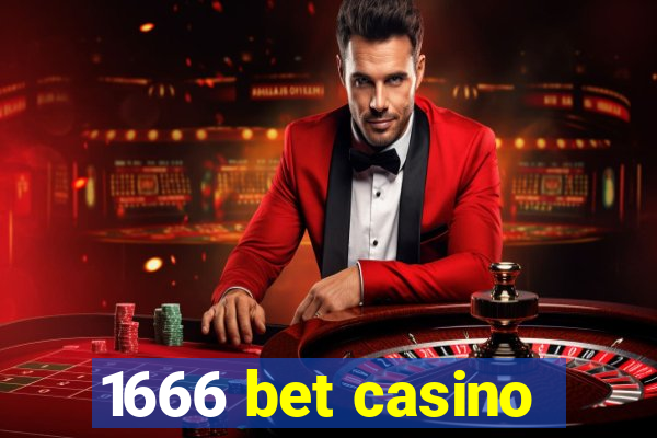 1666 bet casino